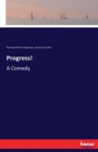 Progress! : A Comedy - Book