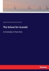 The School for Scandal : A Comedy in Five Acts - Book