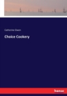 Choice Cookery - Book