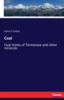 Coal : Coal mines of Tennessee and other minerals - Book