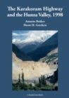 The Karakoram Highway and the Hunza Valley, 1998 : History, Culture, Experiences - Book