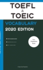 TOEFL and TOEIC Vocabulary 2020 Edition : All Words You Should Know to Successfully Complete Speaking and Writing/Essay Parts of TOEFL and TOEIC - Book