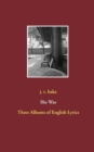 She Was : Three Albums of English Lyrics - Book