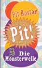 Pit! Die Monsterwelle : Pits spannende Abenteuer - Book