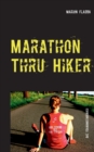 Marathon Thru Hiker : Das Trainingstagebuch - Book