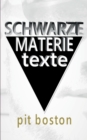 Schwarze Materie : Texte - Book