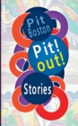 Pit! Out! : Stories - Book