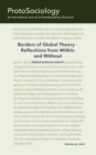 Borders of Global Theory - Reflections from Within and Without : ProtoSociology Vol. 33 - Book
