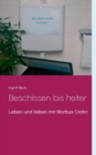 Beschissen bis heiter : Leben und lieben mit Morbus Crohn - Book