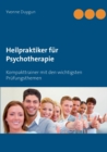 Heilpraktiker fur Psychotherapie : Kompakttrainer mit den wichtigsten Prufungsthemen - Book