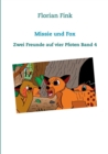 Missie und Fox : Zwei Freunde auf vier Pfoten Band 4 - Book