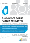 Dialogues entre Parties Prenantes : Competences pour une meilleure cooperation - Book