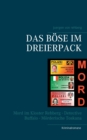 Das Boese im Dreierpack : Mord im Kloster Rehberg - Detective Buffalo - Moerderische Toskana - Book