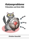 Katzenprobleme : Pravention und Erste Hilfe - Book