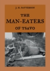 The Man-Eaters of Tsavo : The true story of the man-eating lions "The Ghost and the Darkness" - Book