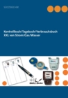 Kontrollbuch/Tagebuch/Verbrauchsbuch XXL von Strom/Gas/Wasser - Book
