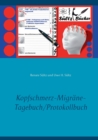 Kopfschmerz-Migrane-Tagebuch/Protokollbuch XXL - Book