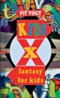Kids X : Fantasy for Kids - Book
