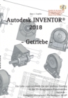Autodesk INVENTOR 2018 : Getriebe - Book
