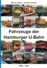 Fahrzeuge der Hamburger U-Bahn : 1912 - 2017 - Book