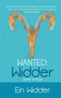 Wanted : Widder: Wie Sie bei einem im Sternzeichen Widder geborenen Mann Ihre erotischen Ziele erreichen und langfristig aufrechterhalten. - Book