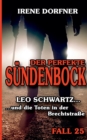 Der perfekte Sundenbock : Leo Schwartz ... und die Toten in der Brechtstrasse - Book