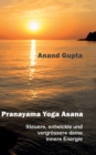 Pranayama Yoga Asana : Steuere, entwickle und vergroessere deine innere Energie - Book