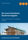 Der neue SmartHome Bauherrenratgeber : Zweite uberarbeitete und erganzte Auflage - Book