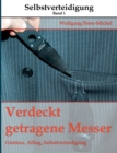 Verdeckt getragene Messer : Outdoor, Alltag, Selbstverteidigung - Book