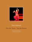 Herz des Tanzes - Tanz des Herzens : Formen, Motive und Wirkungen - vom Walzer bis zum Trancetanz - Book