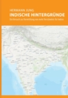 Indische Hintergrunde : Ein Versuch zur Vermittlung von mehr Verstandnis fur Indien - Book