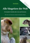 Alle Saugetiere der Welt : Die komplette Checkliste aller Arten und Unterarten - Book