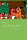 Missie und Fox : Freundschaft in Gefahr Teil 1 - Book