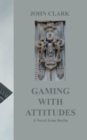Gaming with Attitudes - Book