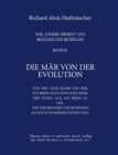 Die Mar von der Evolution : Wie unsere Oberen uns belugen und betrugen Band 2 - Book