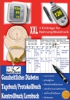 Ganzheitliches Diabetes Tagebuch/Protokollbuch/Kontrollbuch/Lernbuch XXL messen - prufen - kontrollieren - dokumentieren - abschatzen - zusatzlich fur Eintrage von Nahrung/Blutdruck - Book