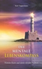 Der mentale Lebenskompass : Nimm Kurs auf dein ideales Leben - Book