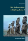 Die Suche nach der Schoepfung, Band 2 : Quo vadis, Homo sapiens? - Book
