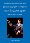 Johann Wolfgang von Goethes West-oestlicher Divan, Hermann und Dorothea : Ausgewahlte Werke V - Book