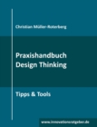 Praxishandbuch Design Thinking : Tipps & Tools - Book
