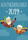 Rentnerkalender 2019 - Kalender fur Senioren mit Grosser Schrift : Der Rentnerplaner 2019 - Book