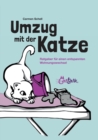 Umzug mit der Katze : Ratgeber fur einen entspannten Wohnungswechsel - Book