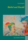 Barbel und Harald : Epos, Gedicht in 26 Teilen - Book