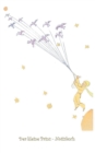 Der kleine Prinz - Notizbuch : Notebook, Fantasy, Fantasie, Le Petit Prince, The Little Prince, Original, Klassiker, Weihnachten, Silvester, Nikolaus, Ostern, Geburtstag, Jugendliche, Erwachsene, Gesc - Book