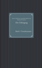 Der Uebergang : Band 1: Transformation - Book