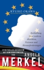 Spirituelles Interview mit dem Schutzwesen von Angela Merkel : Enthullung ihrer wahren Absichten, Visionen und Herausforderungen - Book