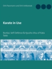 Karate in Use : Bunkai, Self-Defence & Kyusho Jitsu - Book