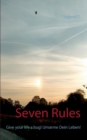 Seven Rules : Give your life a hug! Umarme Dein Leben! - Book