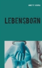 Lebensborn : Erster Fall fur Katherina "Kate" Schulz - Book