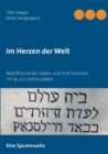 Im Herzen der Welt : Bad Wilsnacker Juden und ihre Familien im 19./20. Jahrhundert - Book
